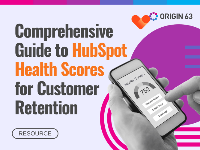 Comprehensive Guide to HubSpot Health Scores  for Customer  RetentionData into Success with HubSpot Customer Success Workspace