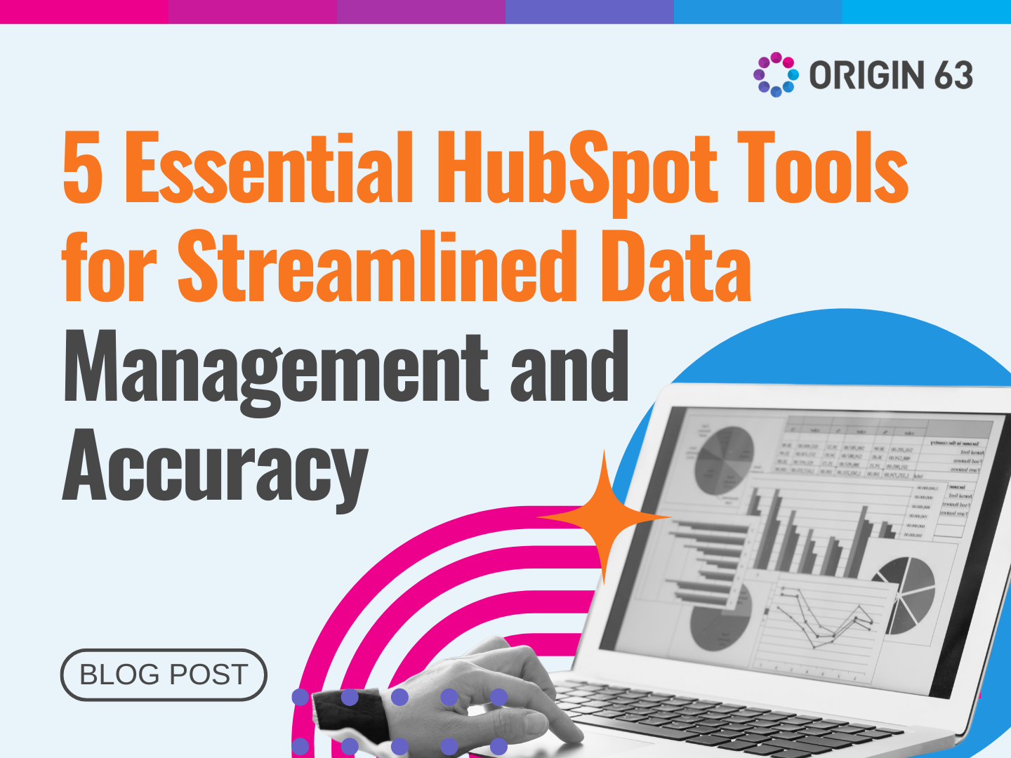 Use these 5 HubSpot tools to maintain accurate, organized, and actionable insights in your CRM.