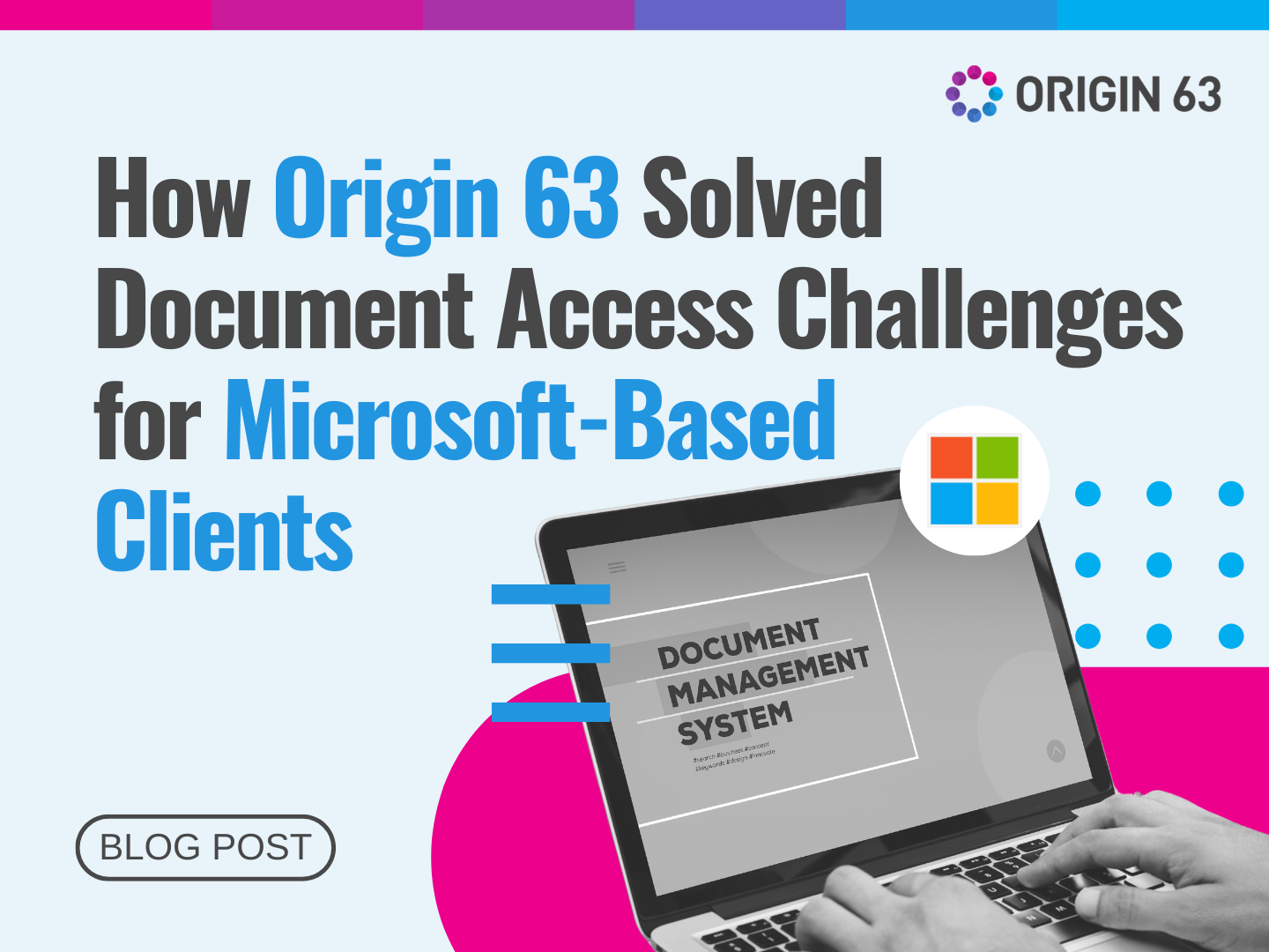Origin 63 improved document collaboration with Microsoft-using clients by mirroring files to SharePoint and simplifying formats.