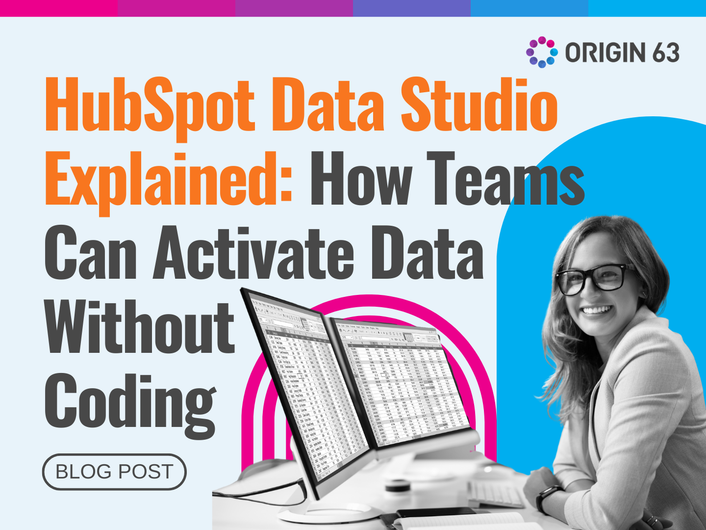 HubSpot Data Studio makes data accessible, governed, and actionable for marketing, sales, and service.