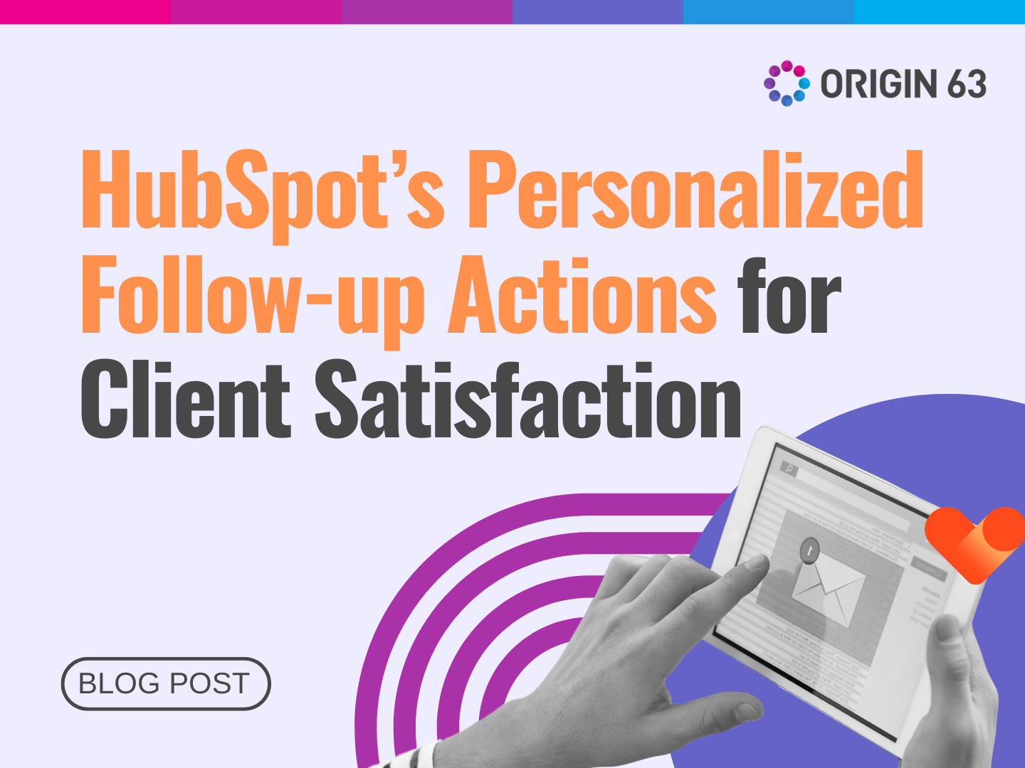 Learn how HubSpot's Service Hub can enhance customer satisfaction with personalized follow-up actions.