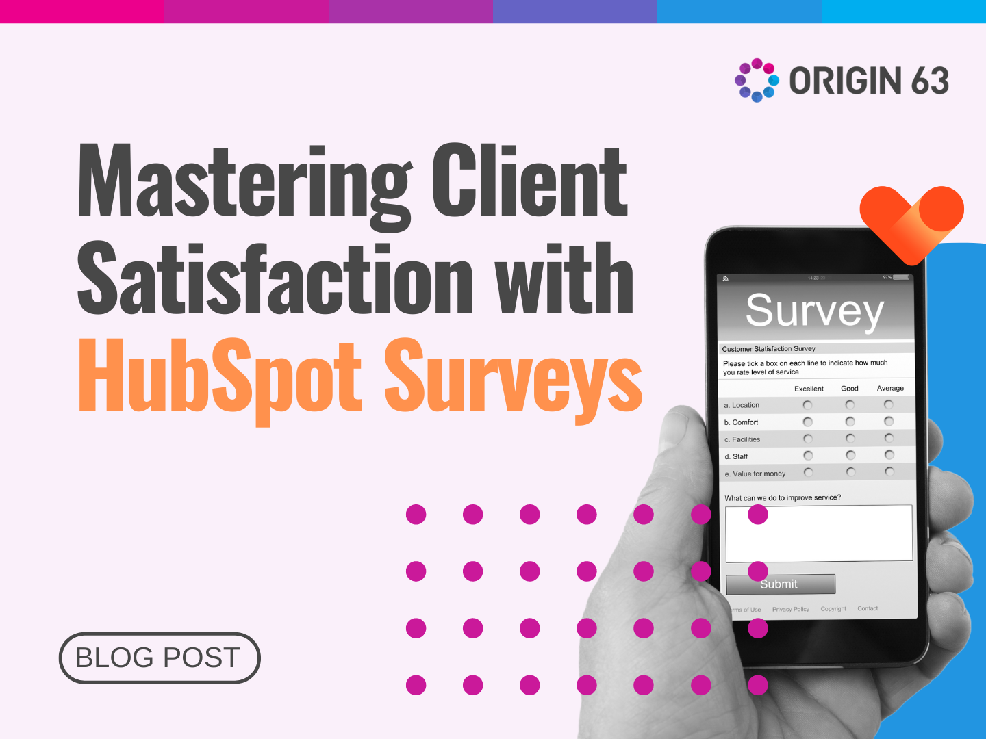 Boost customer loyalty using HubSpot's powerful survey tools. 