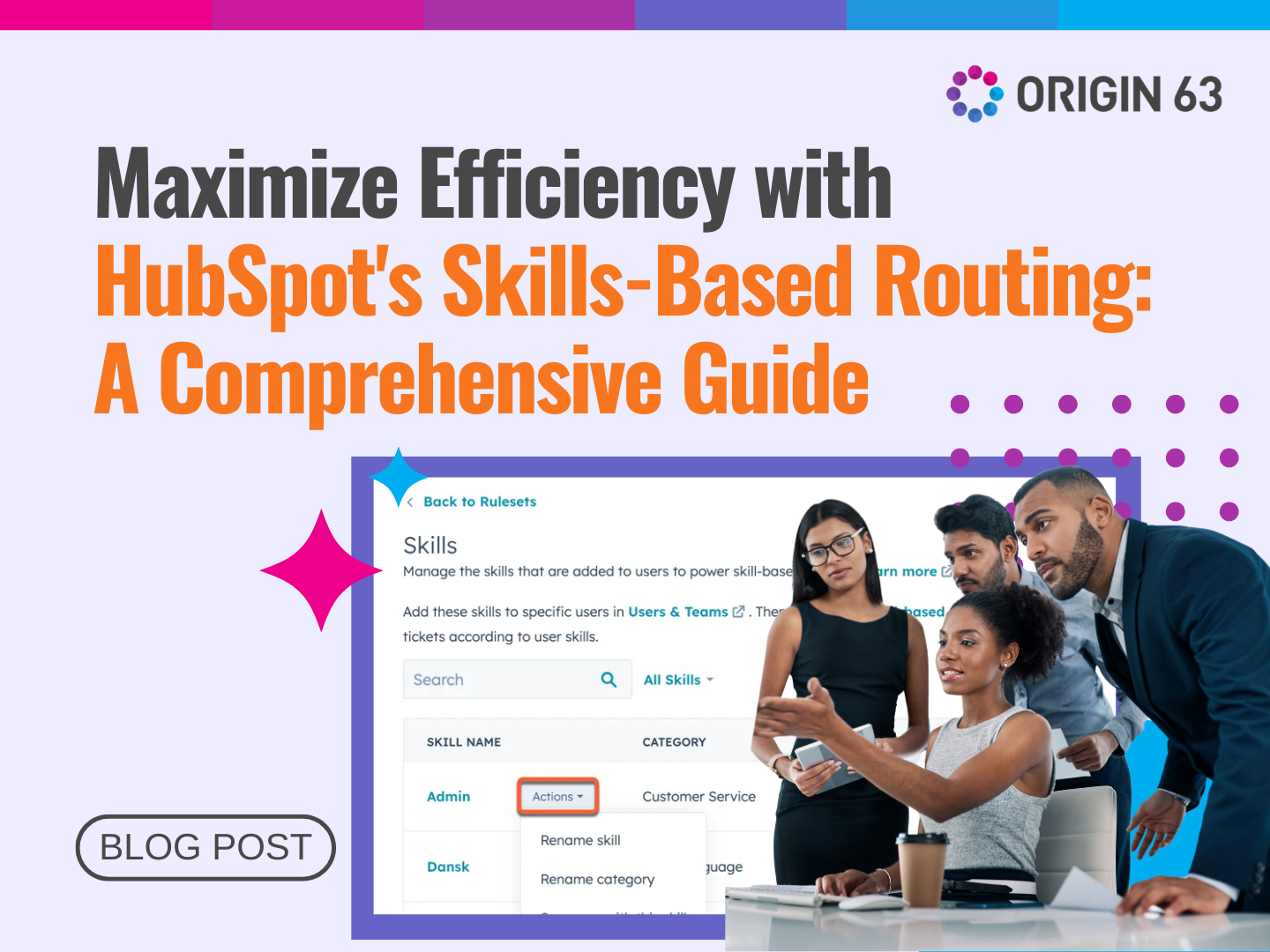 Maximize your team’s efficiency with HubSpot’s skills-based routing. Get the right tasks to the right people every time!