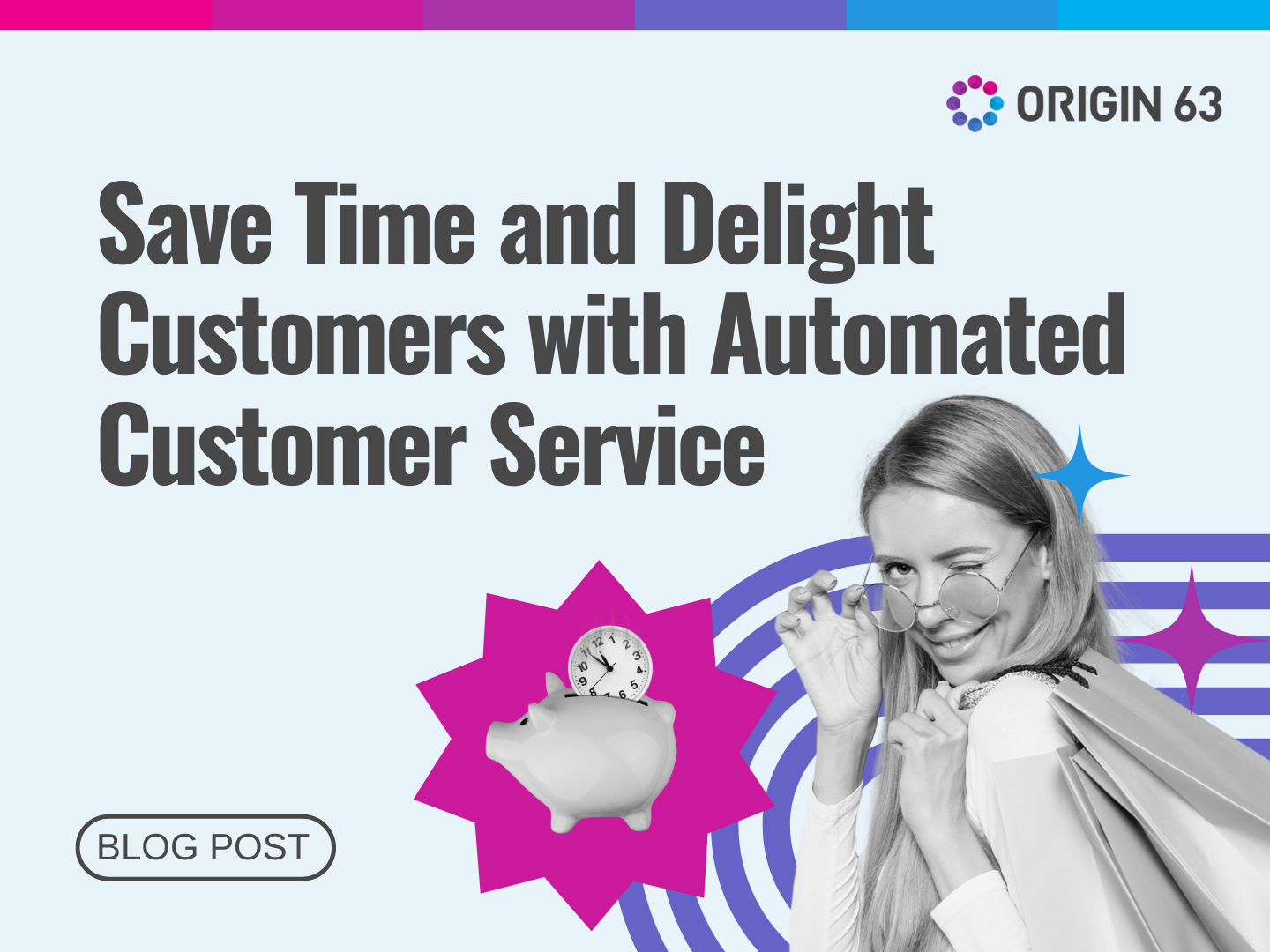 Improve your customer service with automation. 