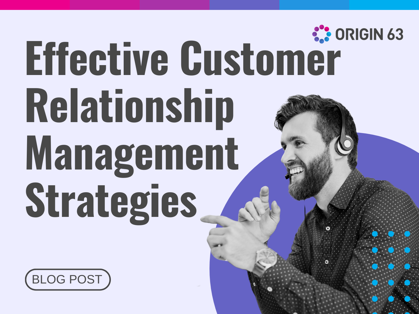 Effective Customer Relationship Management Strategies 