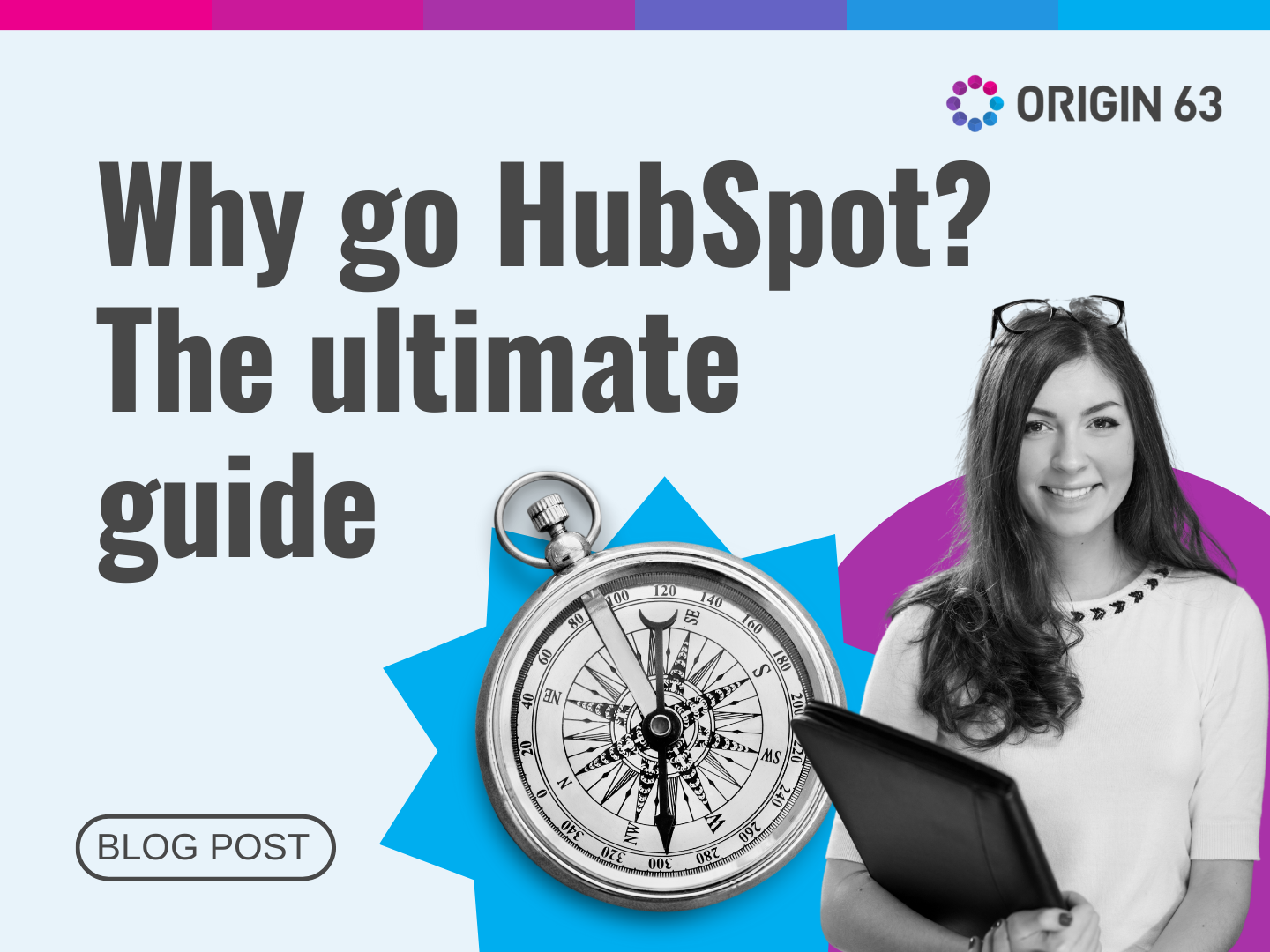 If you are wondering 'Why go HubSpot?' This guide will provide you with information from different perspectives: technology, roles, and challenges.