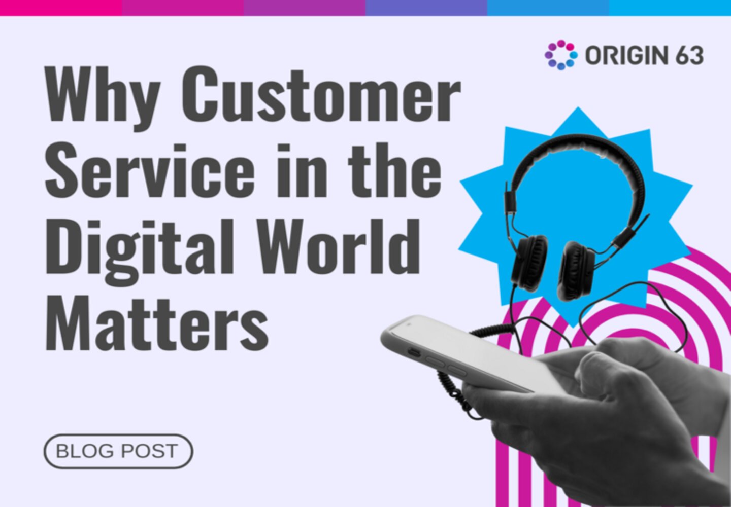Why Customer Service in the Digital World Matters